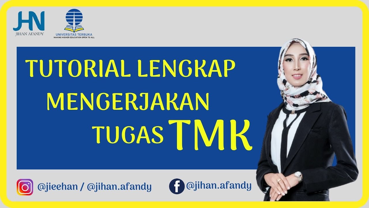 TUTORIAL SUKSES MENGERJAKAN TMK DENGAN MUDAH UNTUK MAHASISWA UNIVERSITAS TERBUKA