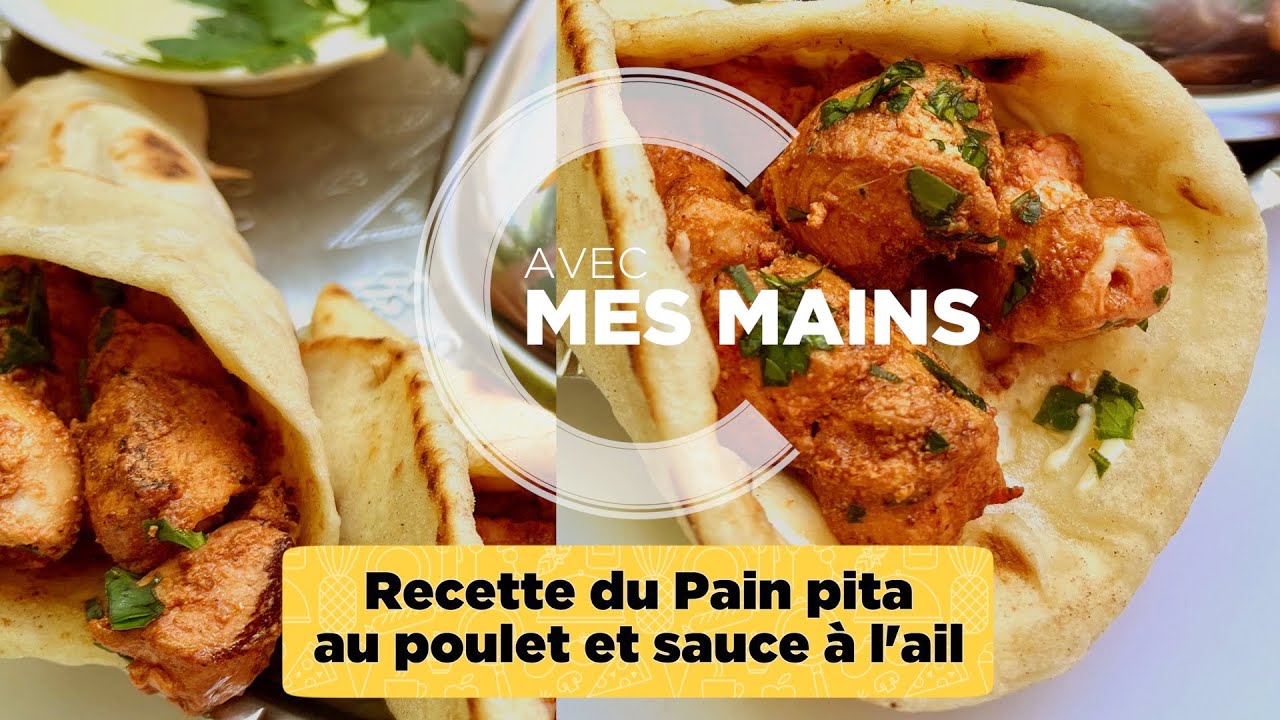 Recette du Pain pita au poulet et sauce à l'ail