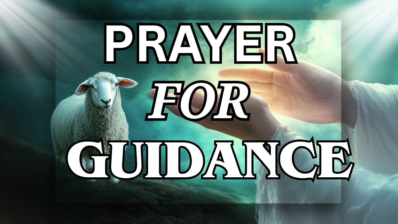 Prayer For Holy Spirit Guidance | Let God Lead You