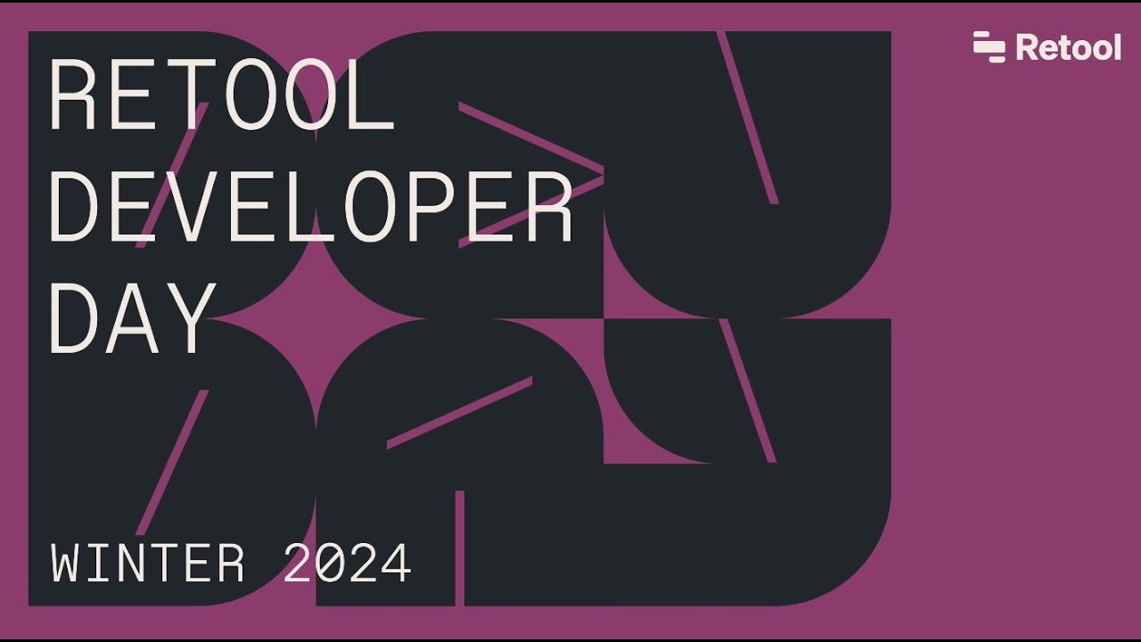 Retool Developer Day | Winter 2024