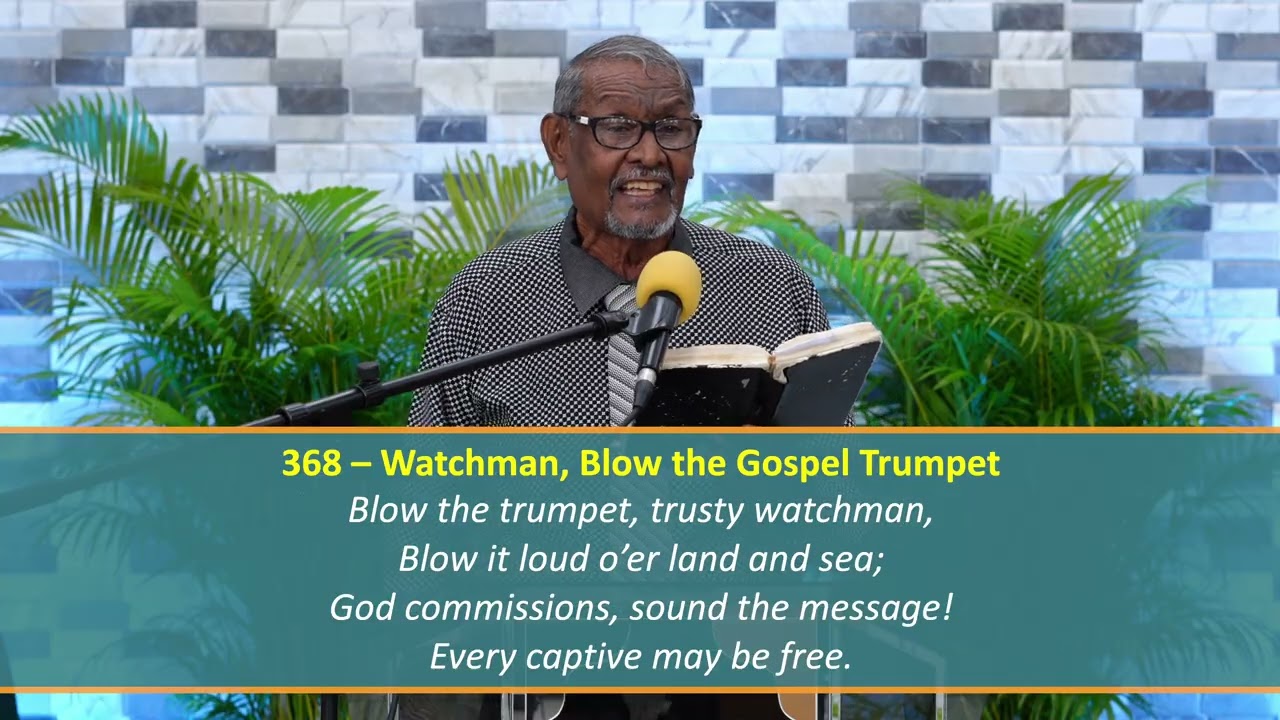 368 SDA Hymnal – Watchman, Blow the Gospel Trumpet