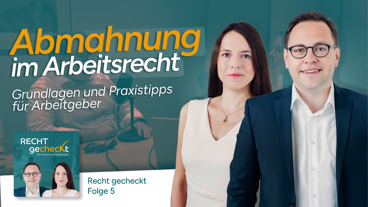 (5) Abmahnung im Arbeitsrecht: Grundlagen und Praxistipps für Arbeitgeber