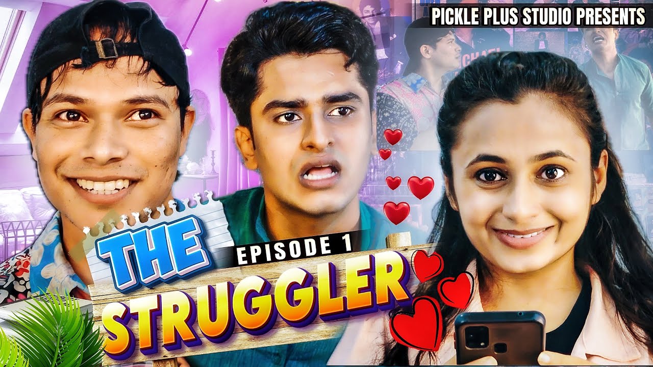 The Struggler | EP 1 | Pickle Plus Studio 