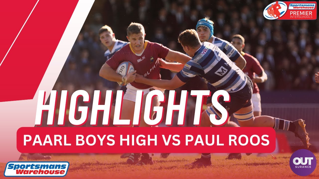 RUGBY HIGHLIGHTS: Paarl Boys High vs Paul Roos 2023