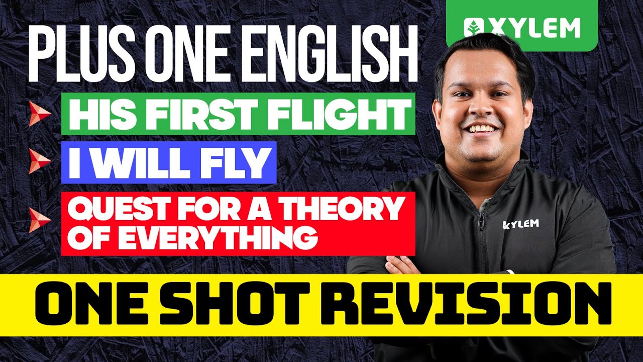 Plus One English -His First Flight | I Will Fly | Quest for a Theory of Everything-One Shot Revision