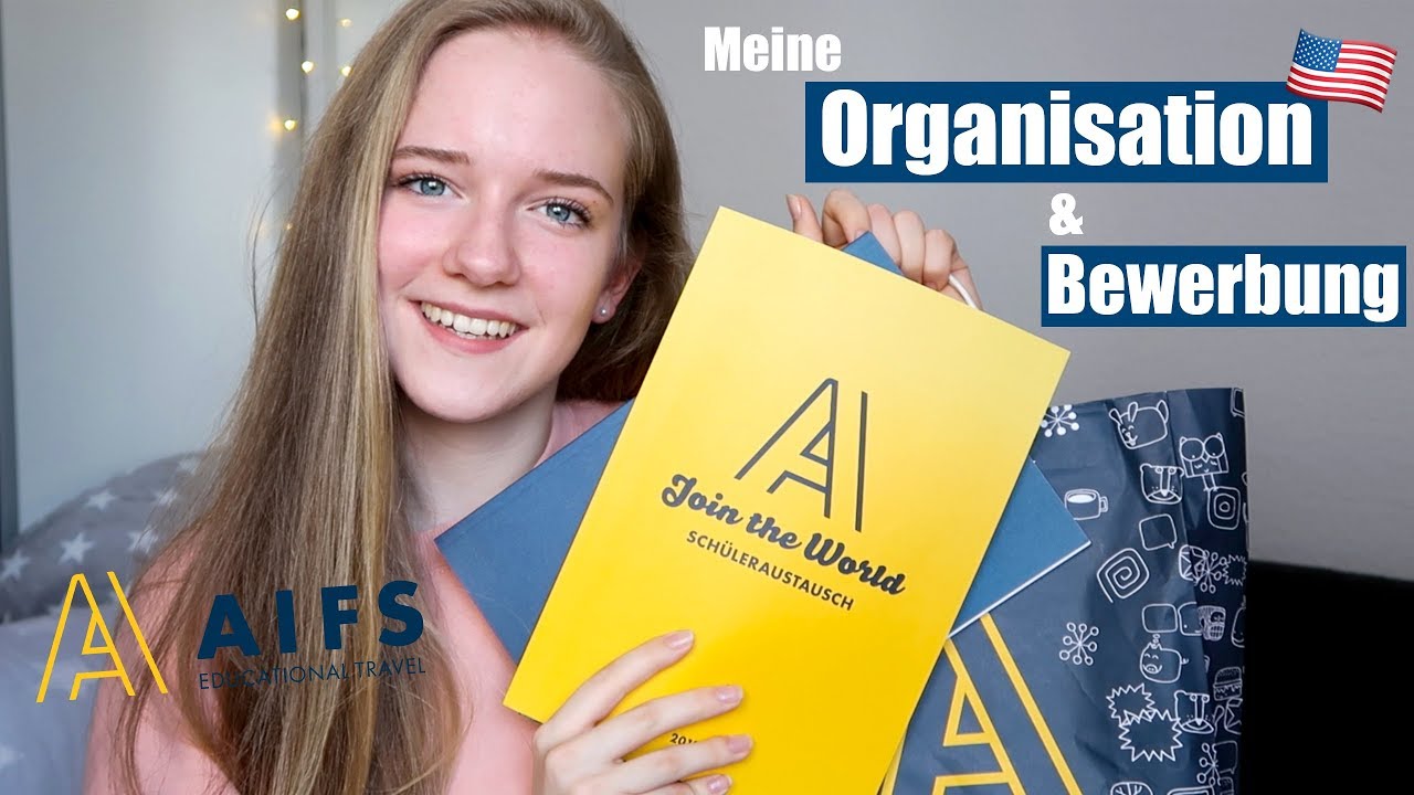 MEINE ORGANISATION AIFS & BEWERBUNG || AUSLANDSJAHR USA 2018/19