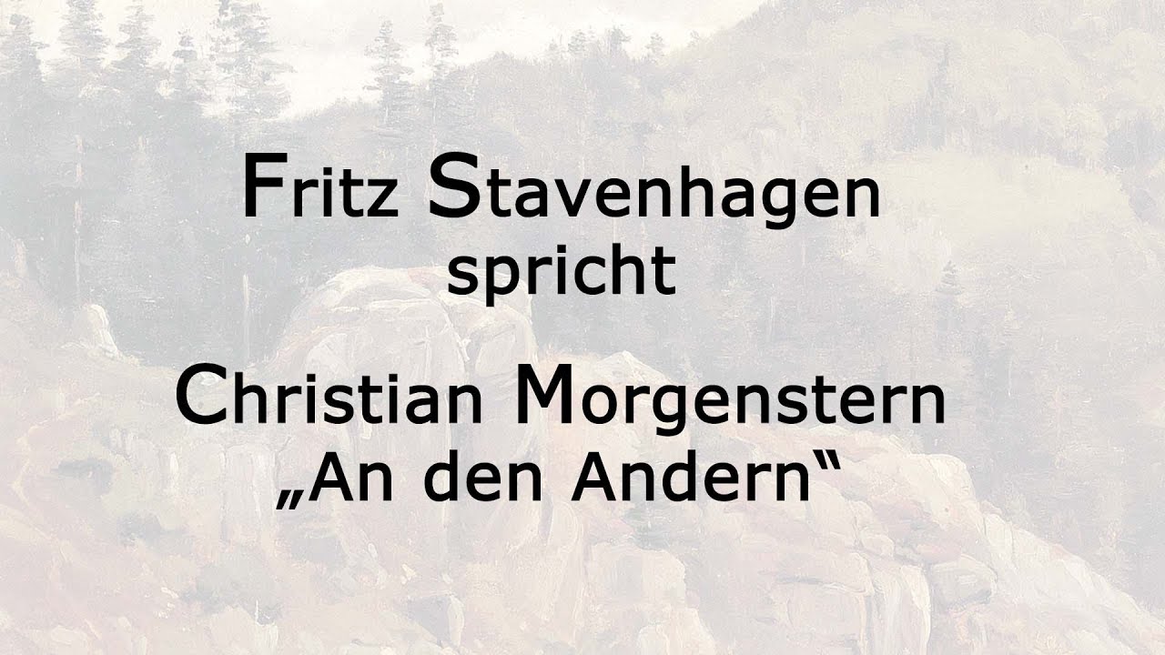 Christian Morgenstern „An den Andern“