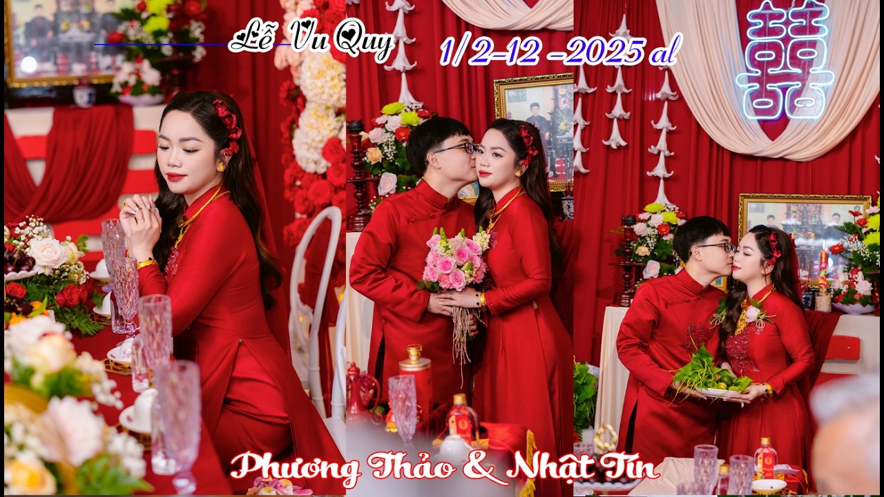 Lễ Vu Quy ll Phương Thảo & Nhật Tín II 1/2-12-2025AL