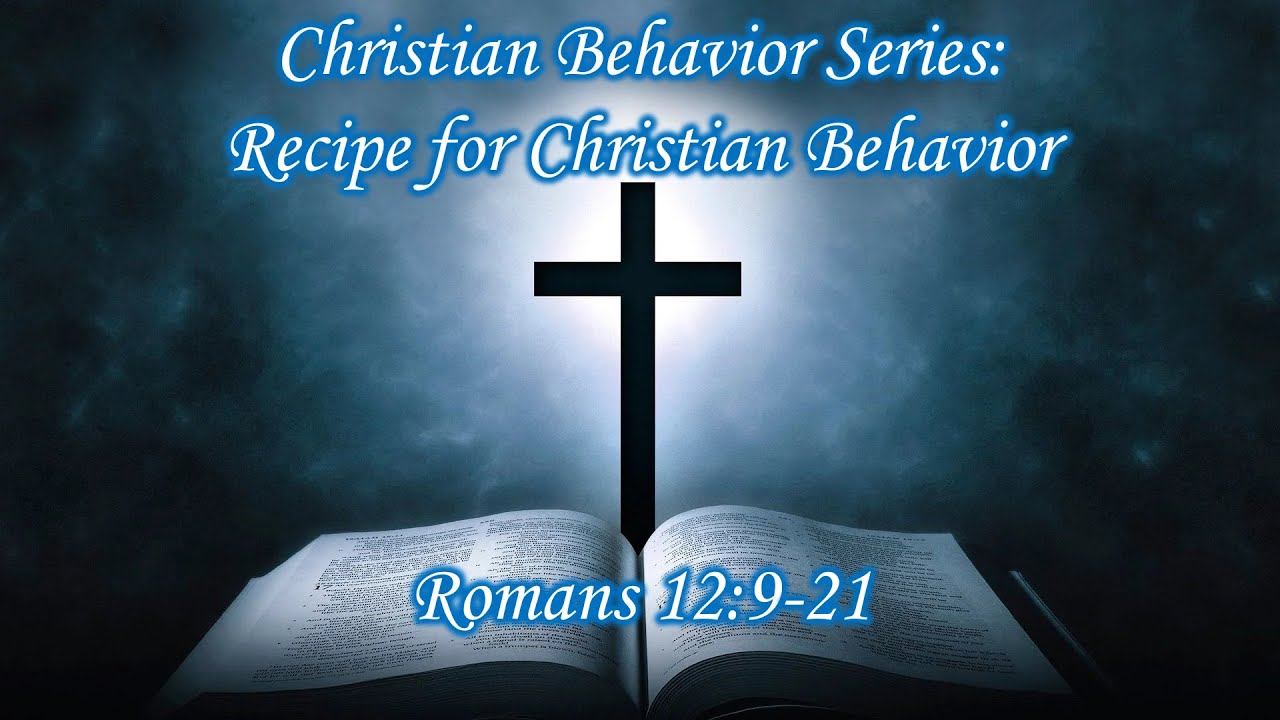10/23/2022 ~ CBS: Recipe for Christian Behavior (Morning Service)