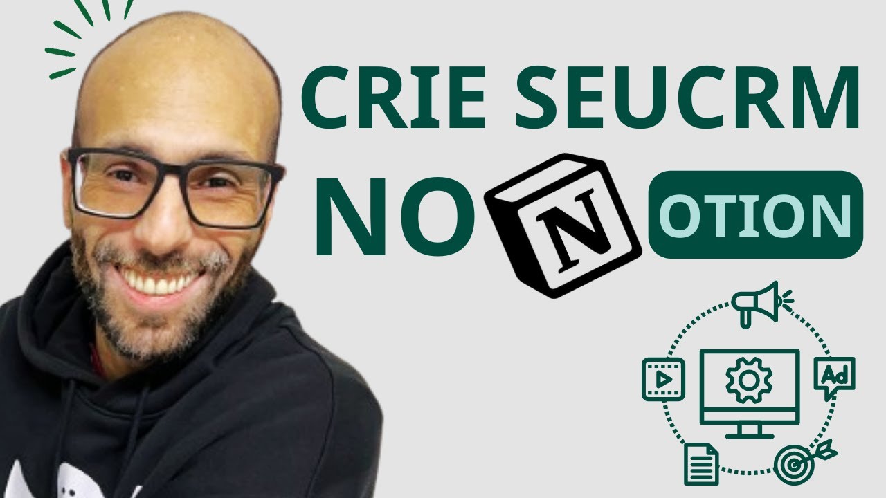 Como Criar um CRM Personalizado no Notion: Guia Completo e Fácil