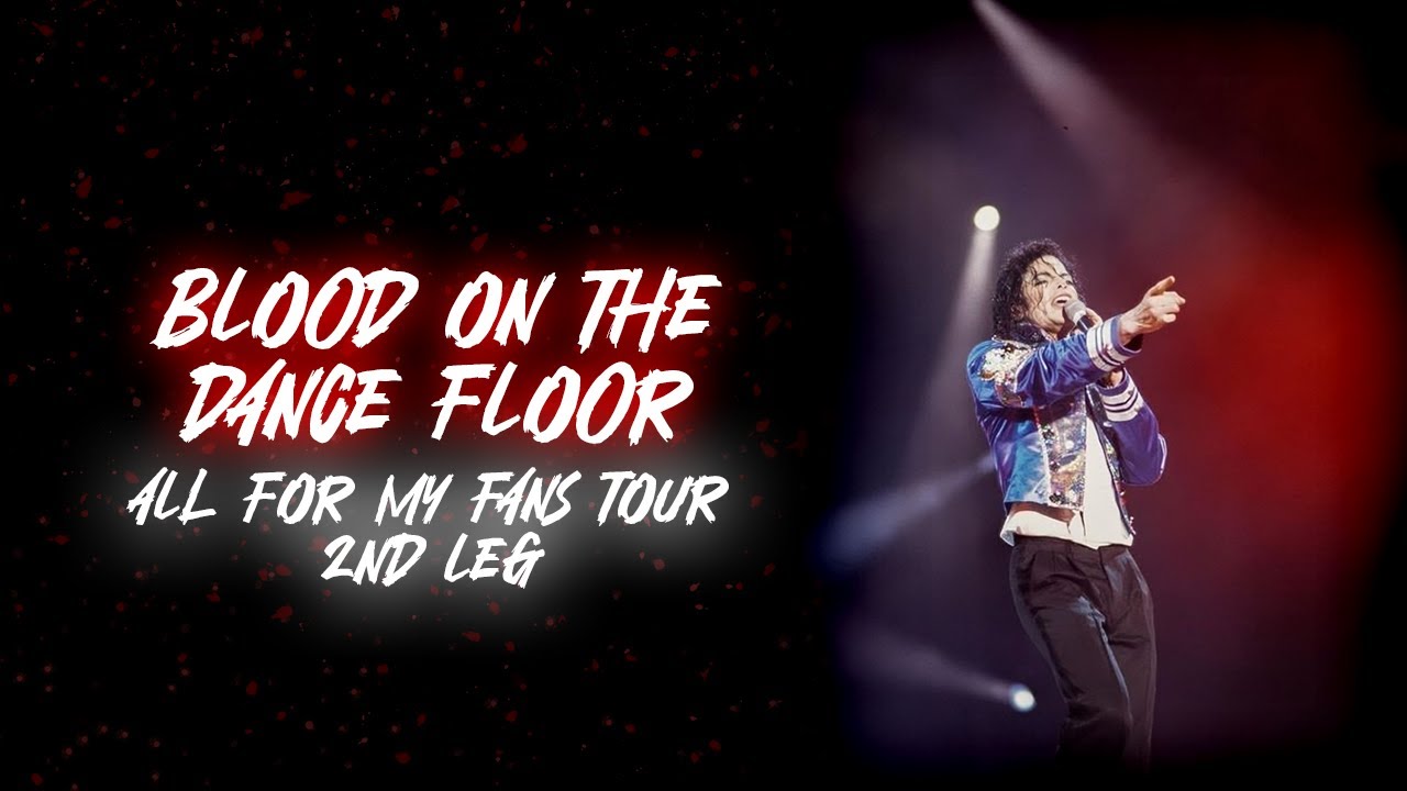 Michael Jackson - Blood On The Dance Floor (11) - All For My Fans Tour (2nd Leg) FANMADE