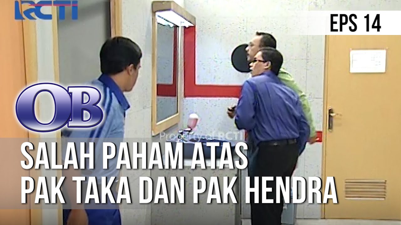 OB - Salah Paham Atas Pak Taka Dan Pak Hendra [Episode 14]