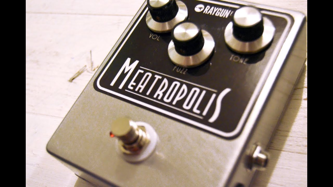 MEATROPOLIS - RAYGUN FX FUZZ PEDAL DEMO