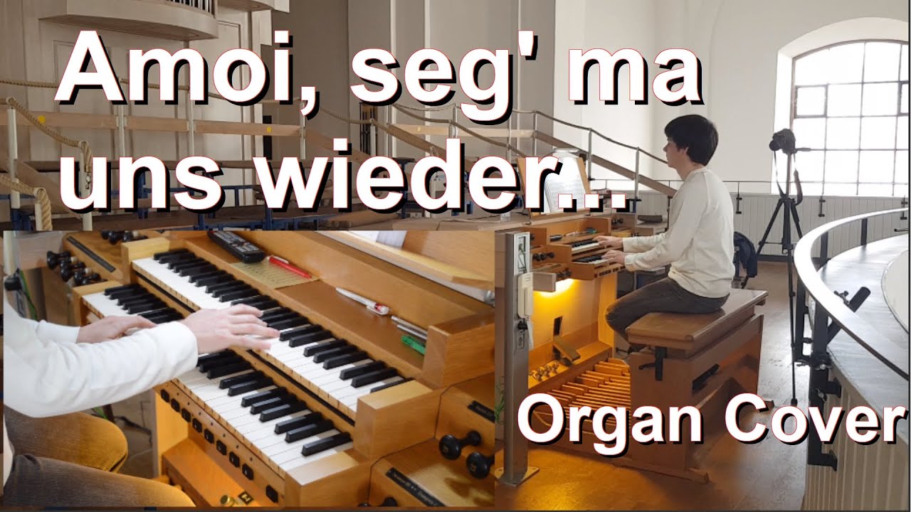 Amoi seg' ma uns wieder - Andreas Gabalier (Organ/Orgel Cover)