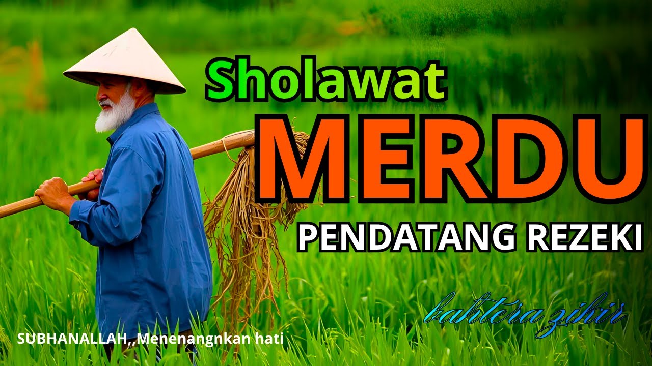 TABARAKALLAH !! SHOLAWAT NABI PAING MERDU,SHOLAWAT JIBRIL TENANGKAN PIKIRAN, JIWA, HATI