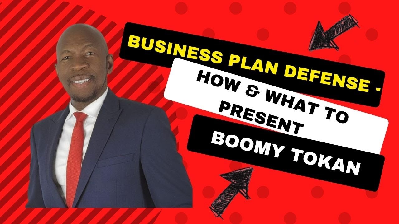 Business Plan Defense - How & What To Present - By Boomy Tokan