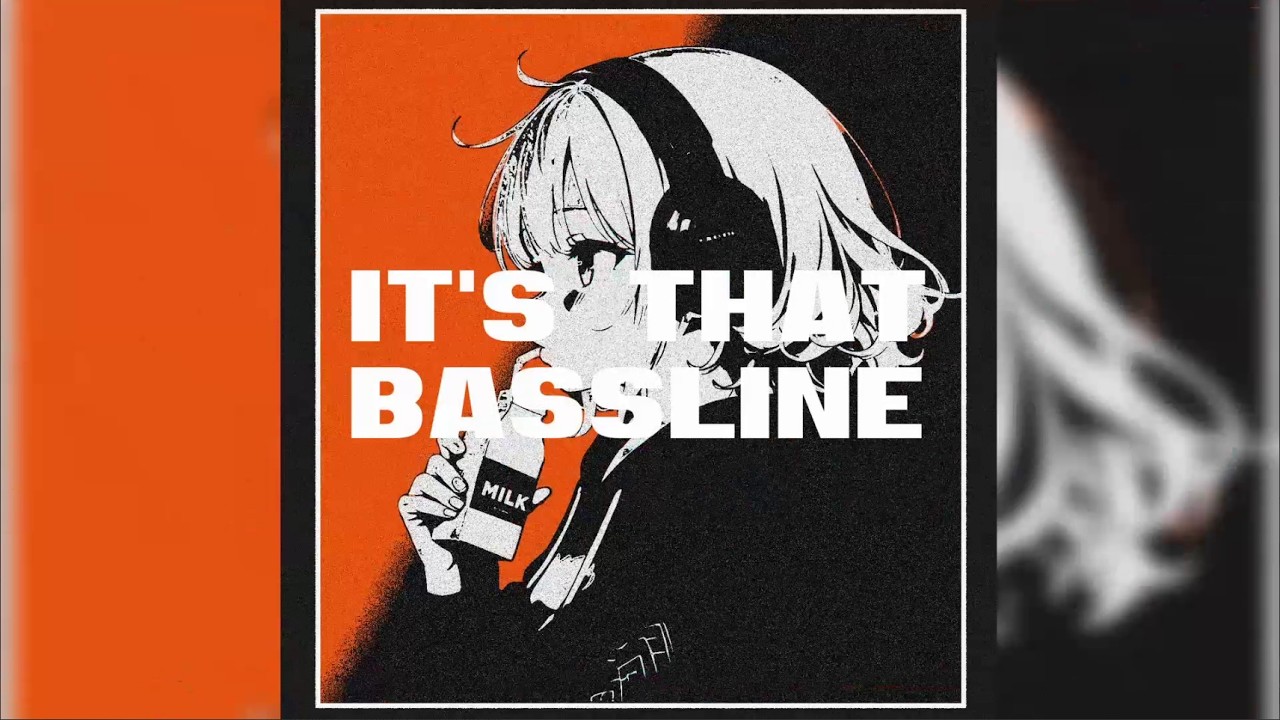 It's That Bassline