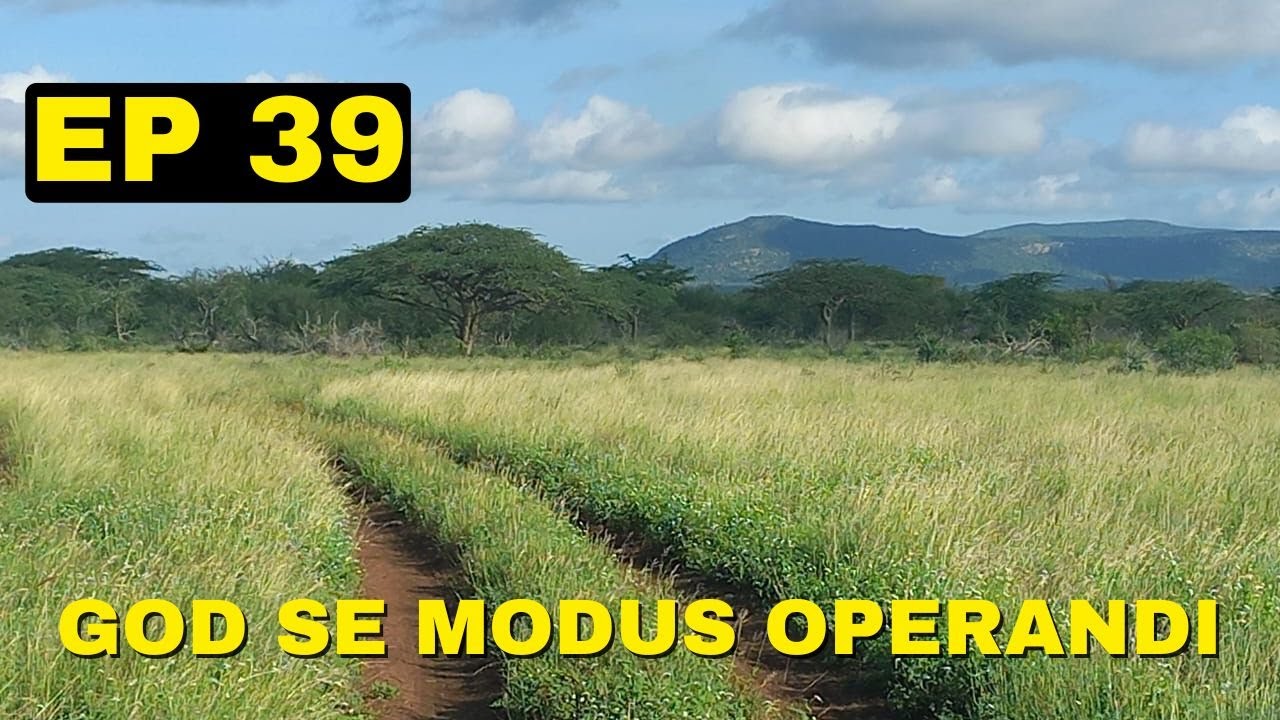 God se Modus Operandi | Vita Dei Afrika (Ep 39)