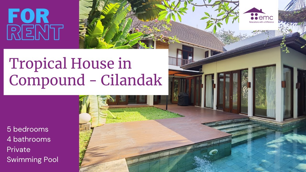 #EMCRELOCATIONS Tropical House in Compound - Cilandak, with 5 bedrooms and private swimming pool