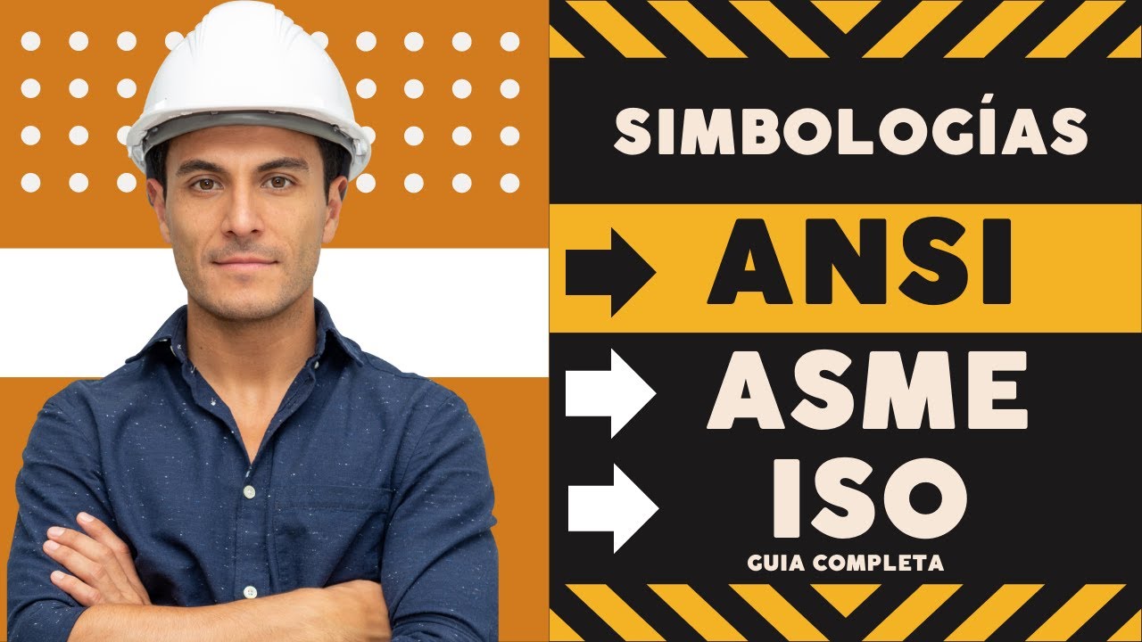 Guía Completa de Simbologías ANSI, ASME e ISO: Todo lo que Necesitas Saber