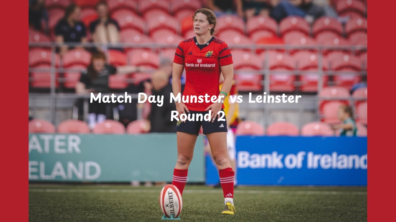 Matchday Munster vs Leinster R2 Interpros
