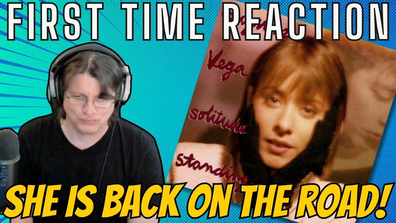SUZANNE VEGA - Solitude Standing | FIRST TIME SOLO REACTION
