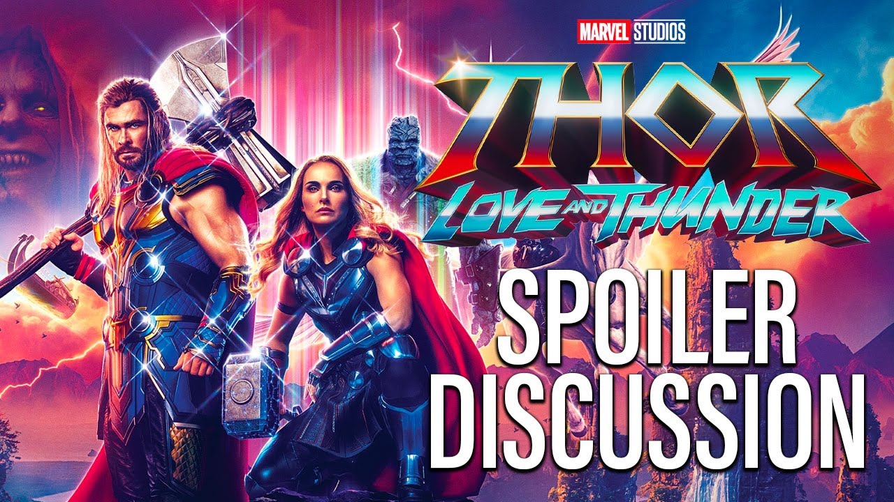 Thor: Love And Thunder Spoiler Discussion - John Campea
