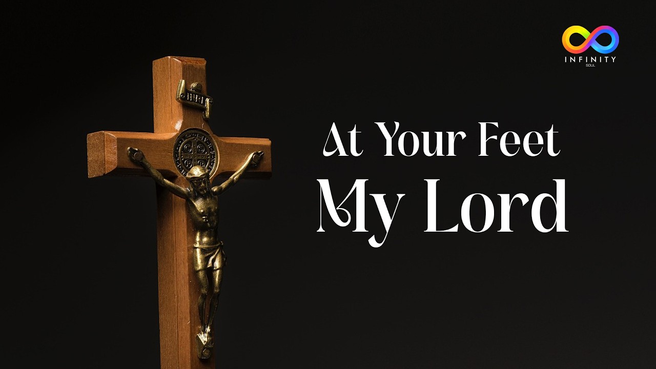 At Your Feet My Lord