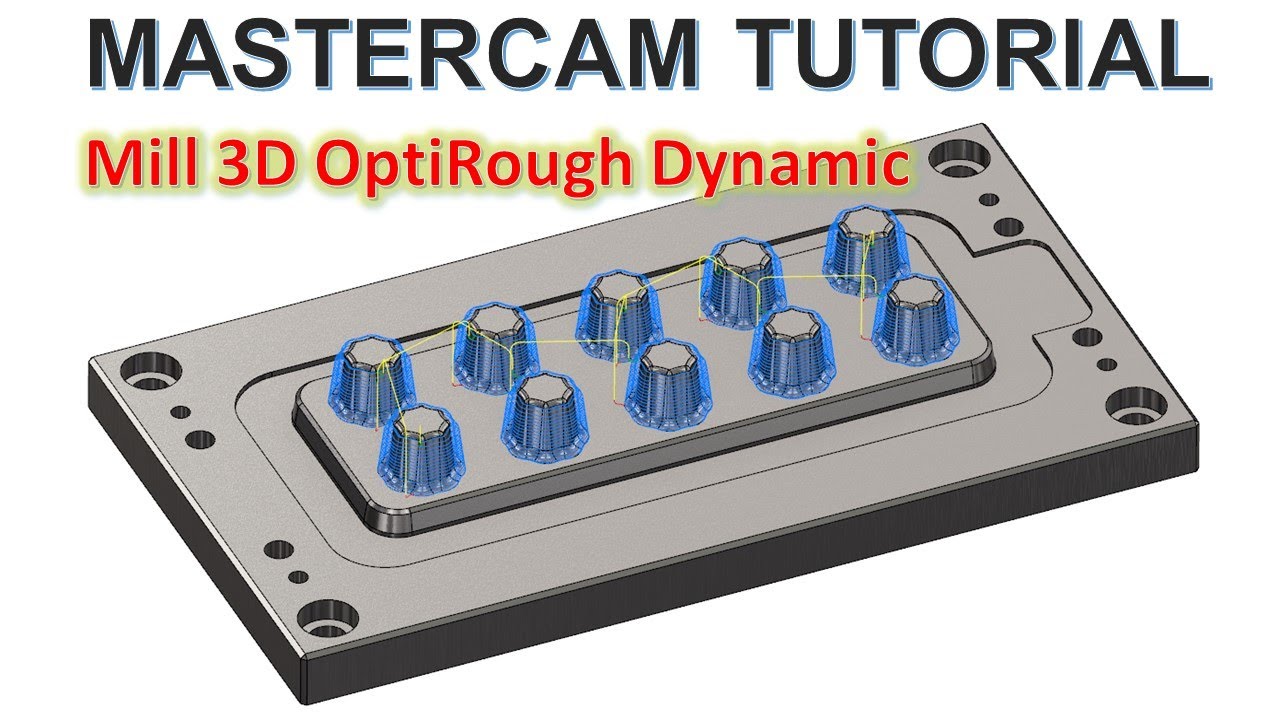 MasterCAM 2022 Tutorial #109 | 3D High Speed OptiRough Mill 3D Mold & Die