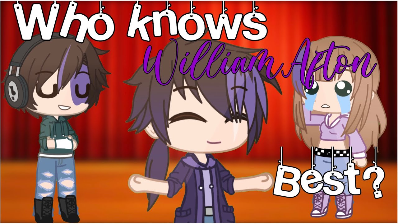 Who knows William Afton best? (With terrible questions) | Ib in desc | READ PINNED