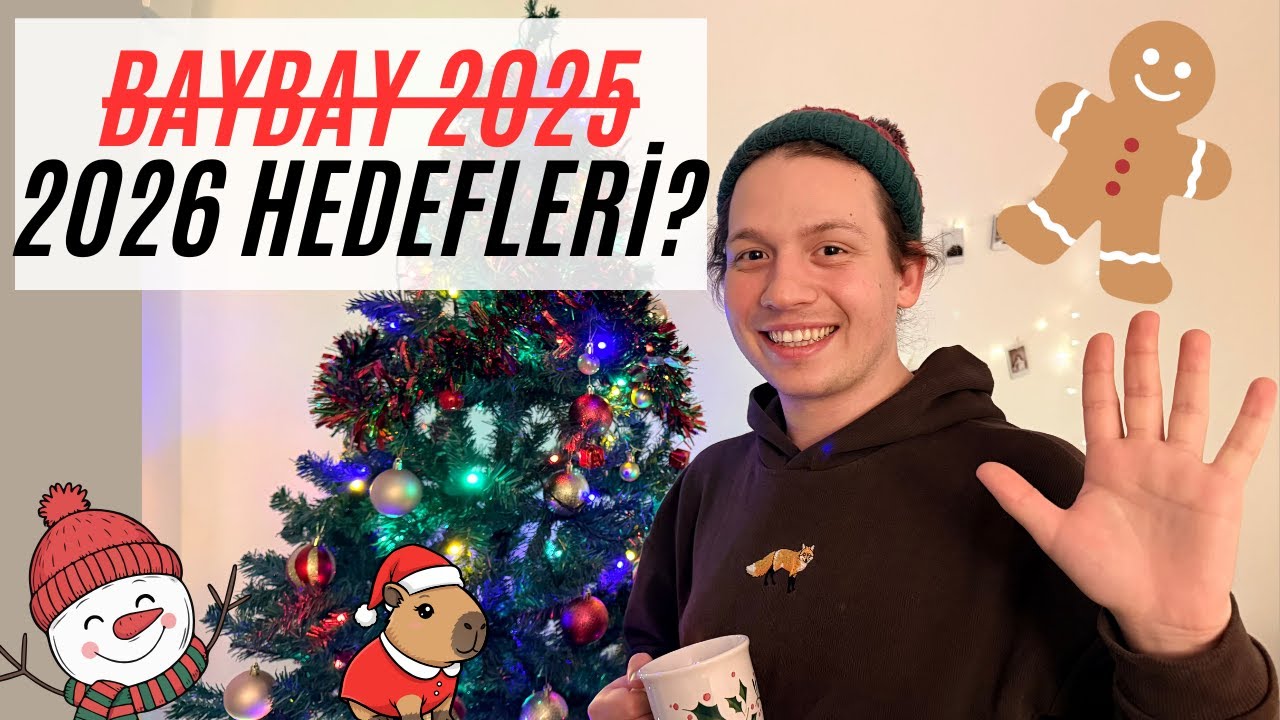 BAYBAY 2025! 🌟 2026 HEDEFLER - Hedef Koyarken Neye Dikkat Ettim?