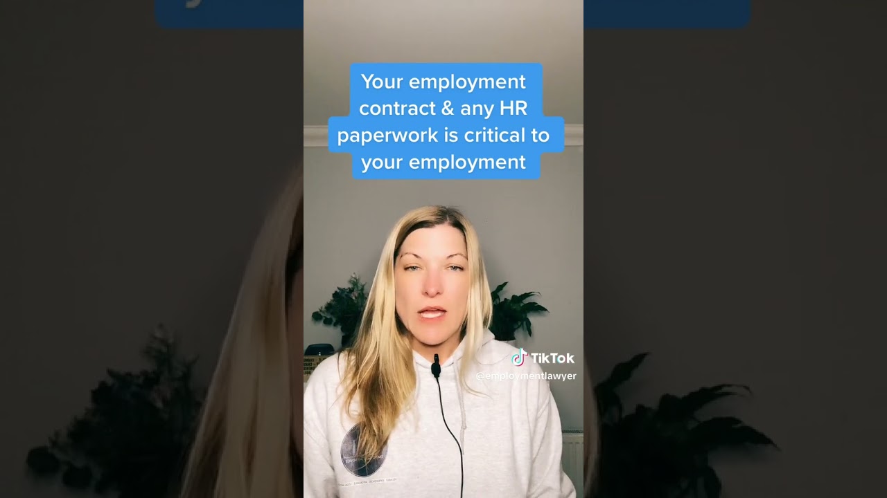 Your employment contract and HR paperwork is critical to understanding your rights and rules at work