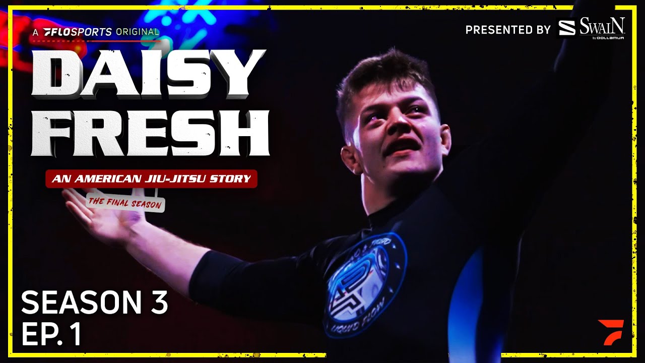 The FINAL SEASON Premiere! Daisy Fresh: An American Jiu-Jitsu Story (Season Three, Episode One)