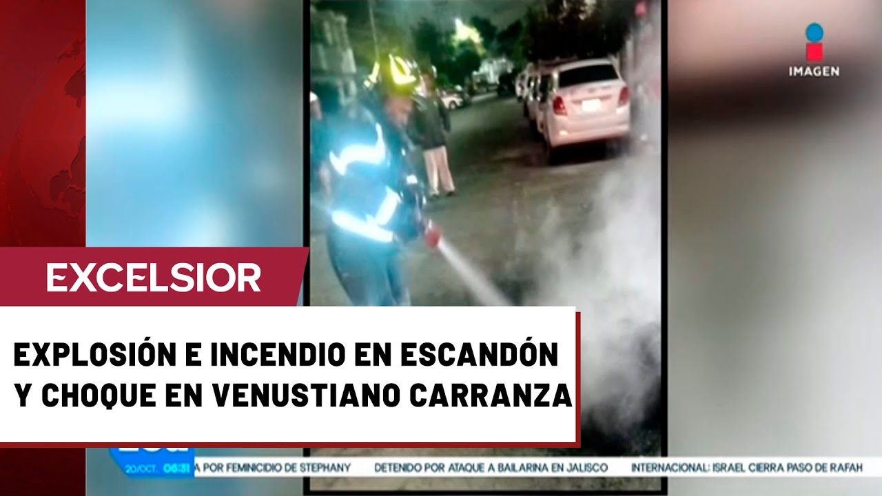 Incendio por explosi&oacute;n de olla expr&eacute;s y accidente vehicular en la CDMX