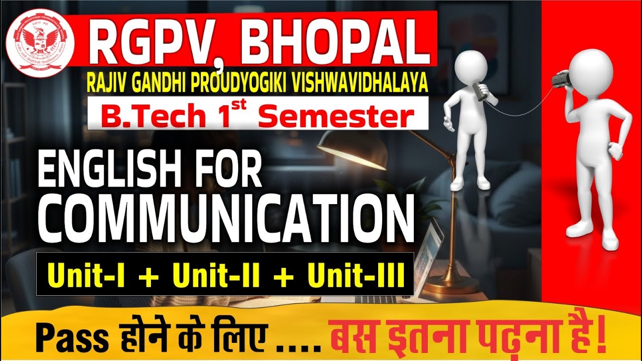 RGPV Bhopal | English for Communication | B.tech 1st Sem | Unit-I, II & III Exam में आने वाले Topics