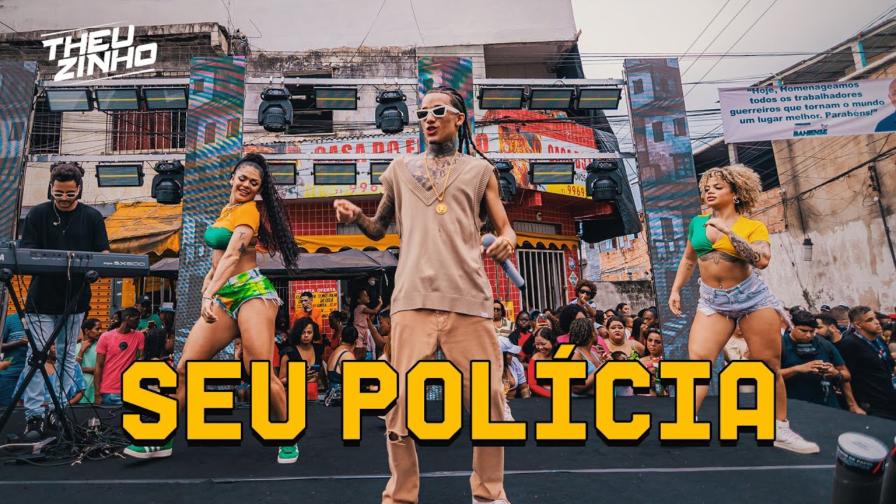 Theuzinho - Seu Polícia (Clipe Oficial)