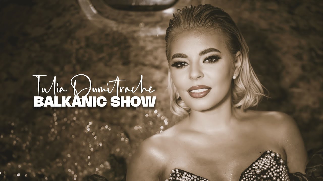 Iulia Dumitrache & Band - Balkanic Show | Colaj 2024
