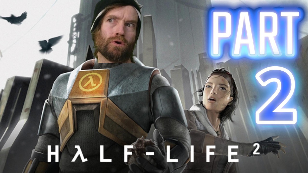 Half-Life 2 - Part 2