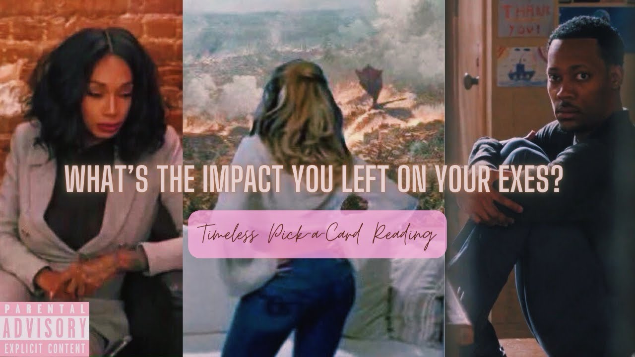 What’s the impact you left on your exes? 