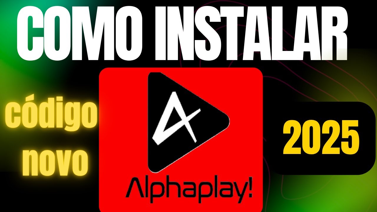 COMO INSTALAR O APP ALPHAPLAY FUNCIONANDO 100% ATUALIZADO COM TESTE 2025