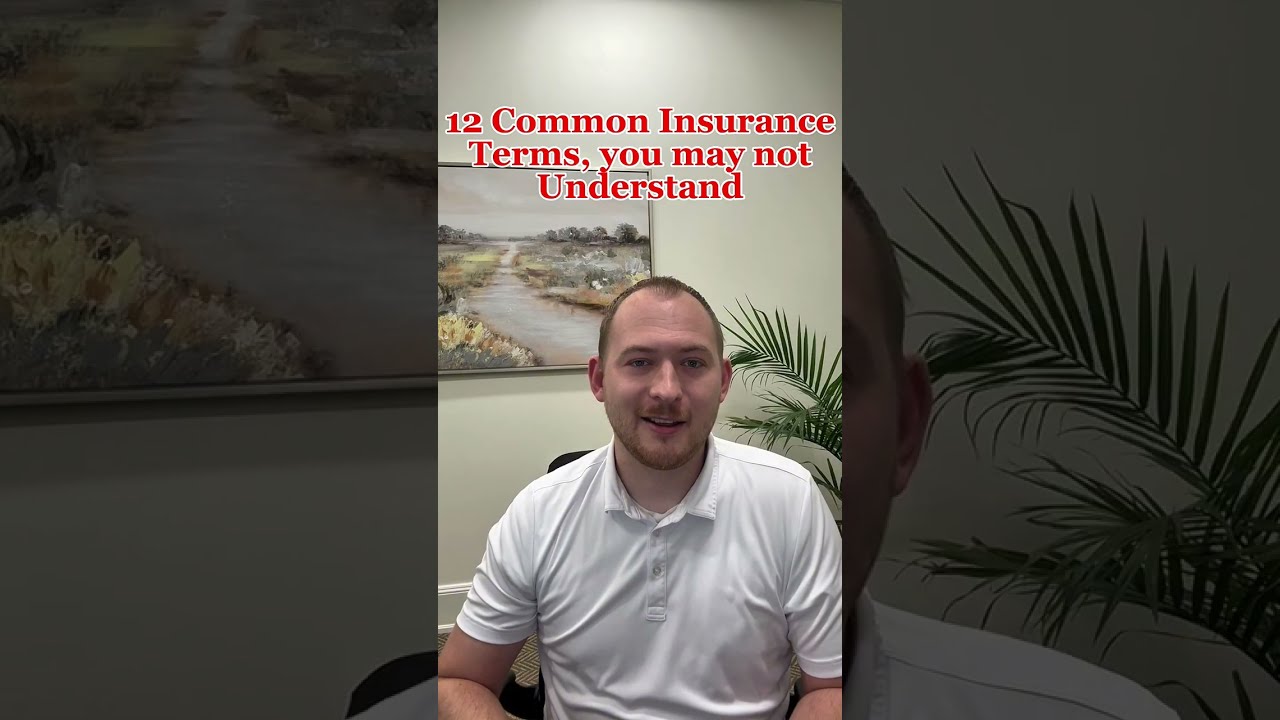 12 Insurance Terms Most People Don’t Understand 