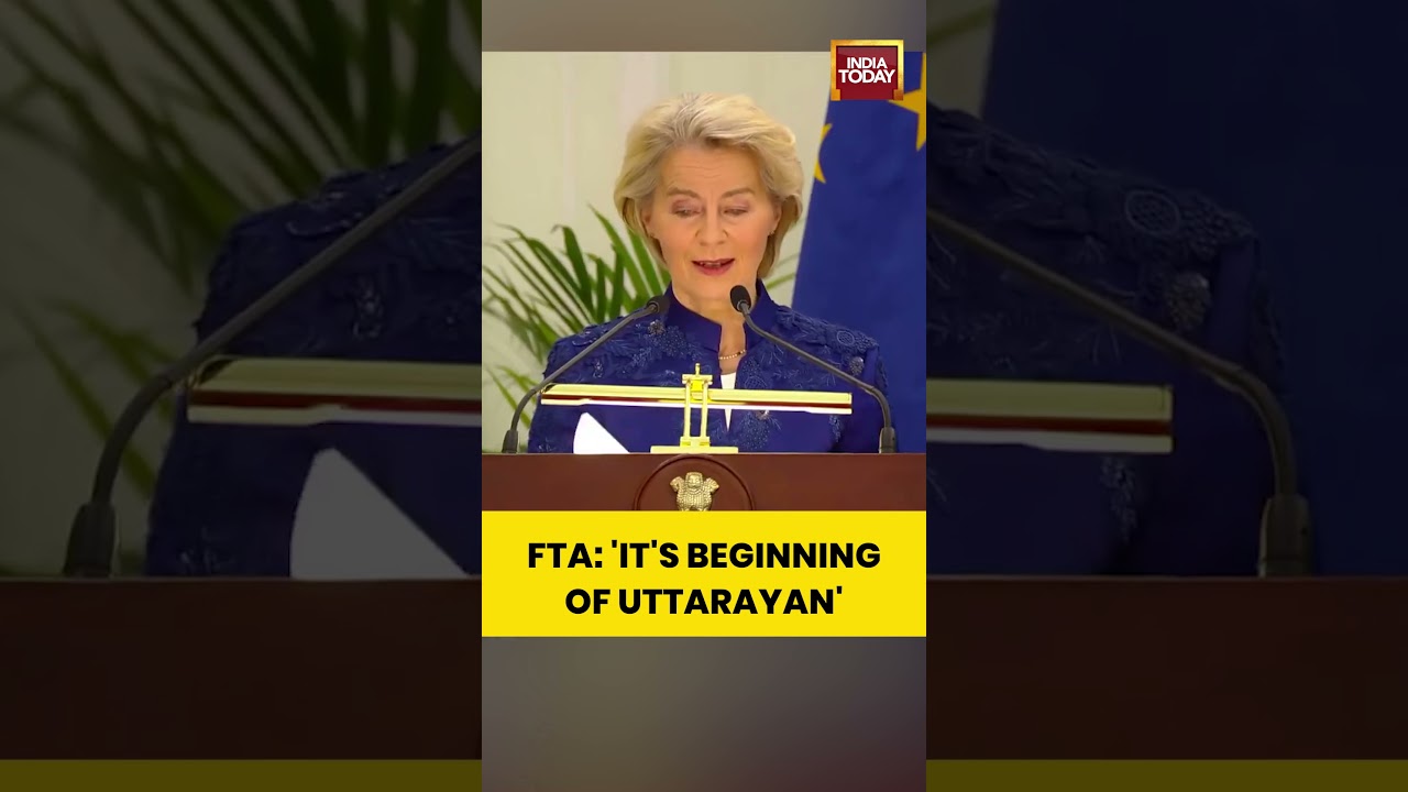 Ursula von der Leyen Hails Fresh Start in EU-India Relations | India-EU FTA Deal
