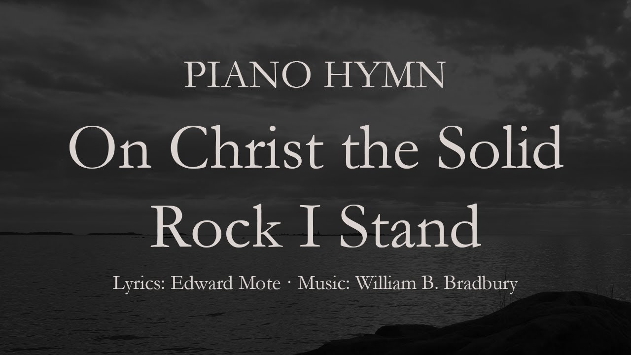 My Hope Is Built On Nothing Less (On Christ The Solid Rock I Stand) | Instrumental Piano Hymn