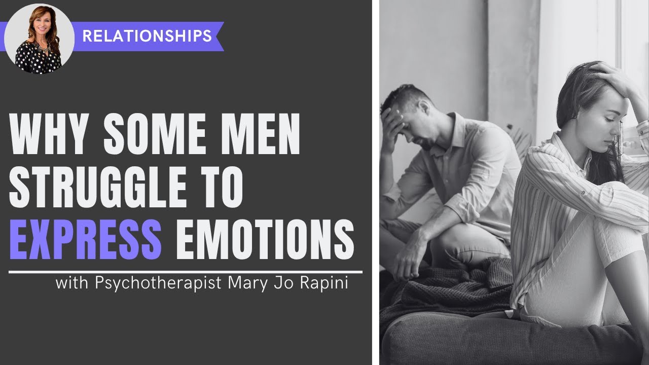 Why Some Men Struggle to Express Emotions