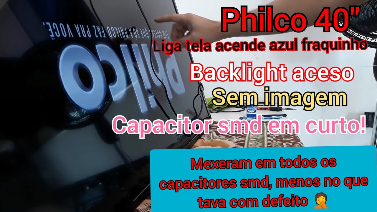 Tv PHILCO PH40U16DSG liga mas sem imagem, backlight aceso.  RESOLVIDO 🖥