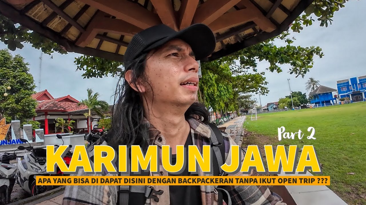 BKI 150 | HARI PERTAMA DI KARIMUN JAWA - Dapat Penginapan 40 ribu Semalam
