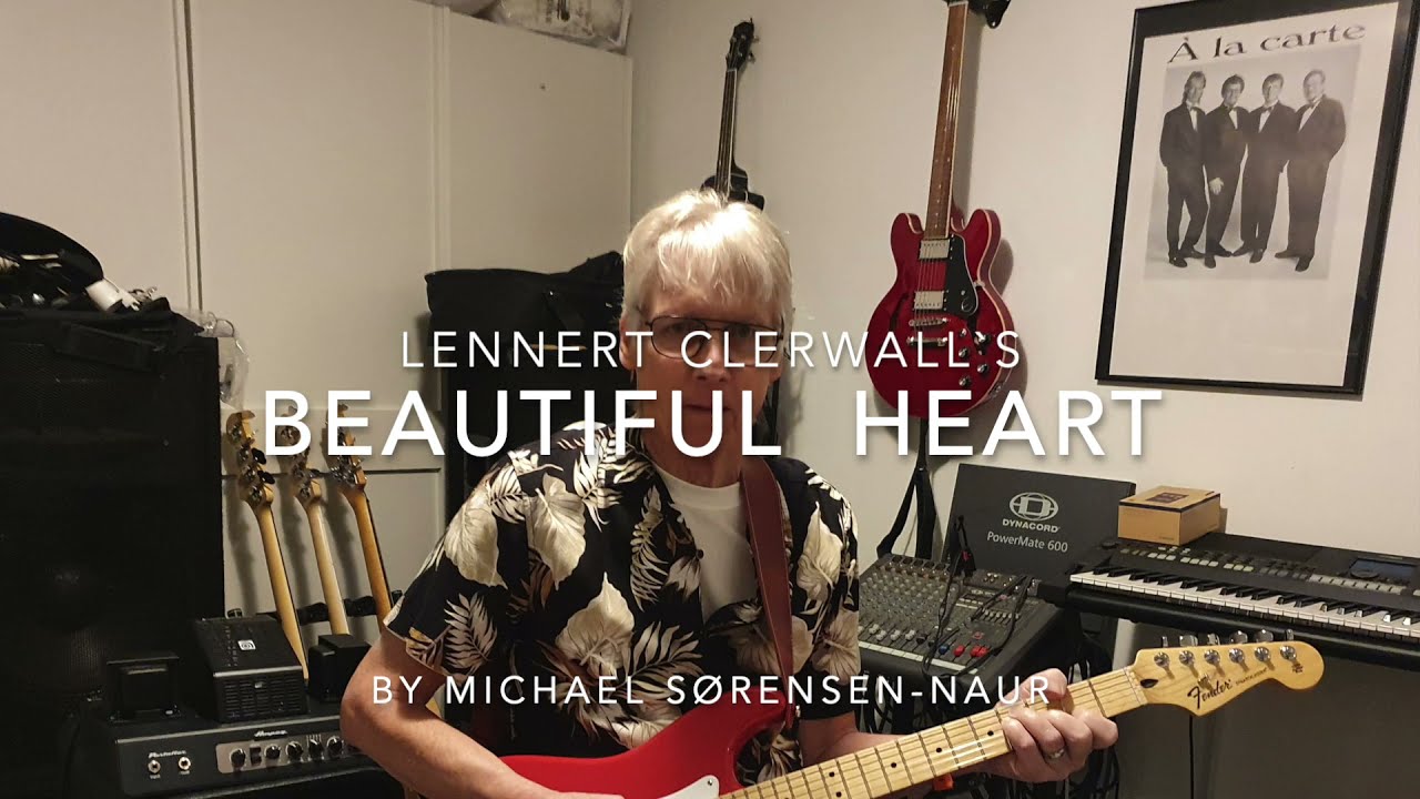 BEAUTIFUL HEART - Lennart Clerwall - Guitar cover
