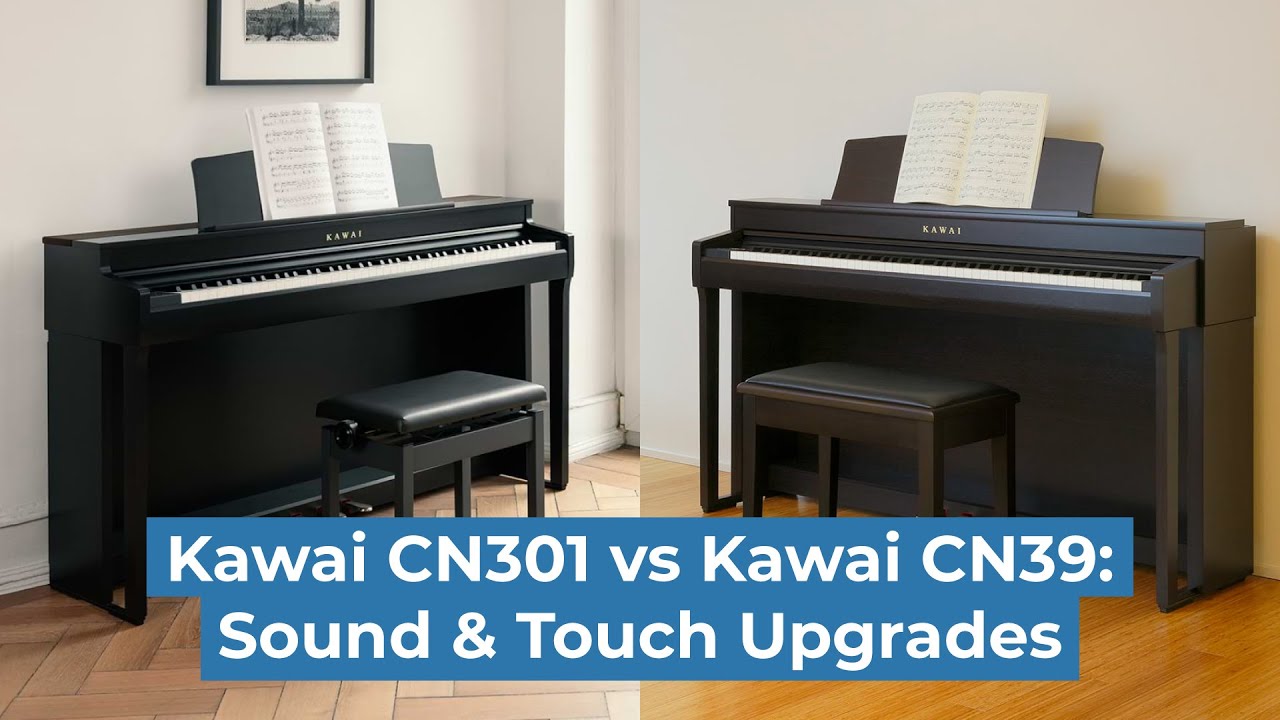 Kawai CN301 vs. CN39: Sound & Touch Upgrades - Player's Perspective