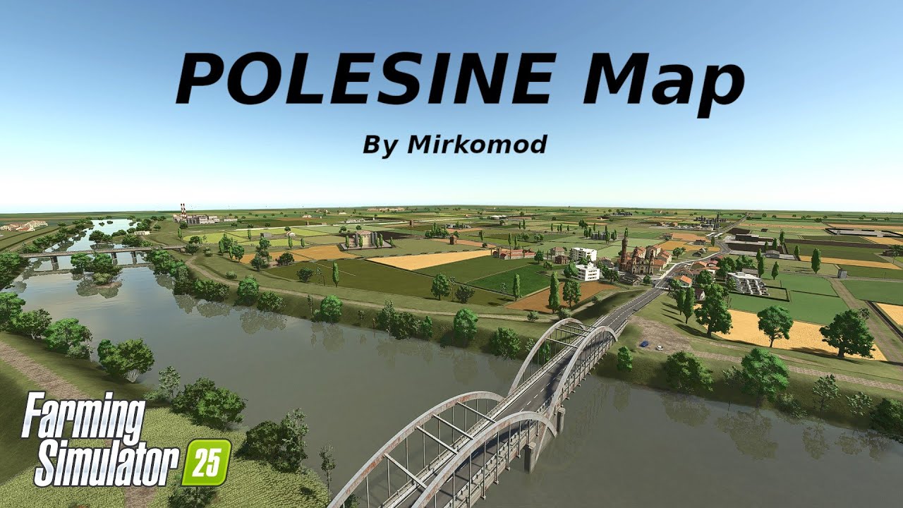 Farming Simulator 25 | Presentazione POLESINE Map By Mirkomod