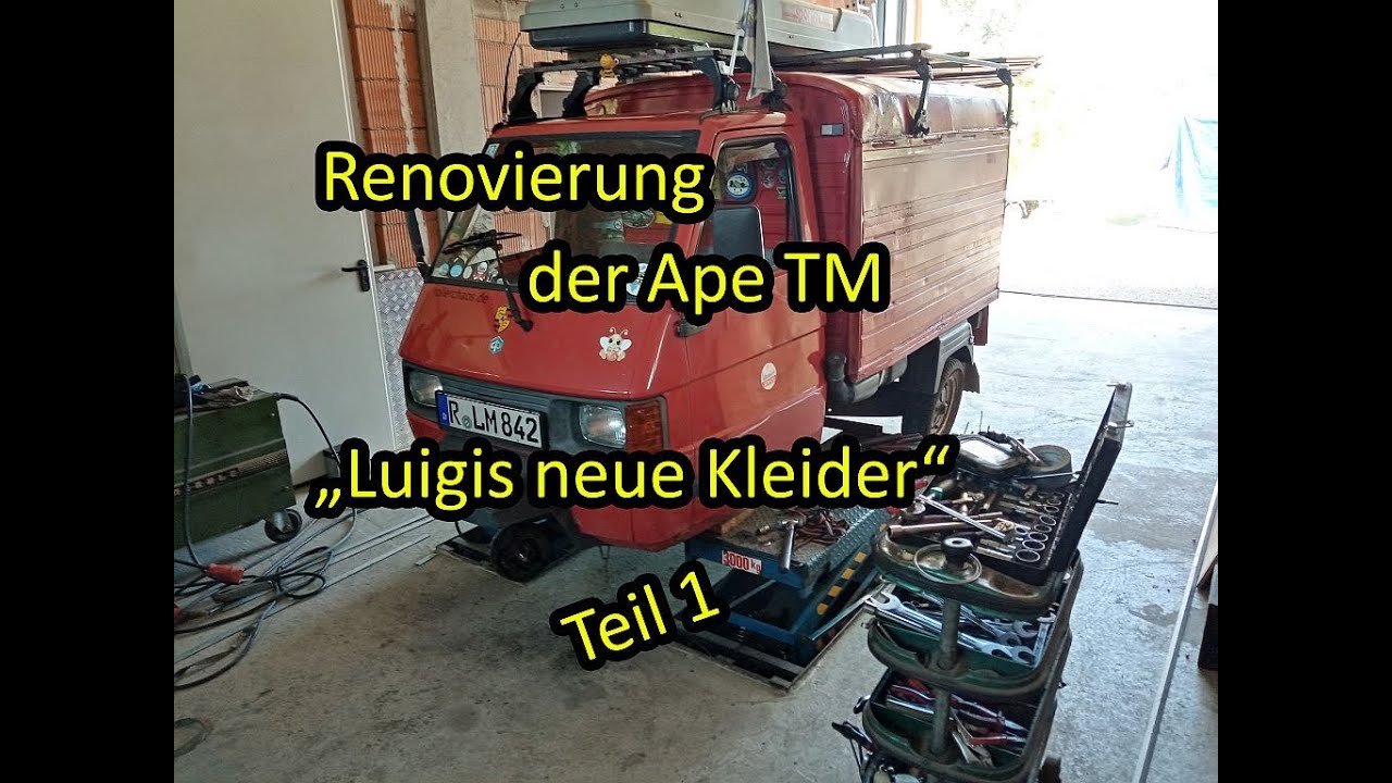 Ape TM renovieren | Teil 1: Bestandsaufnahme und erste Arbeiten